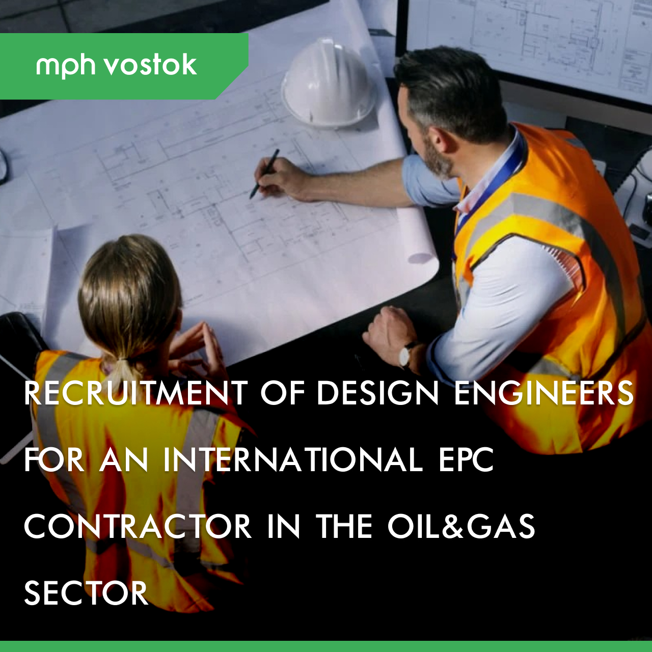 Recruitment of Design Engineers for an International EPC Contractor in the Oil&Gas Sector
